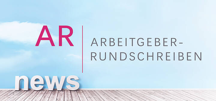 AR Arbeitgeber-Rundschreiben Ausschnitte aus dem AR