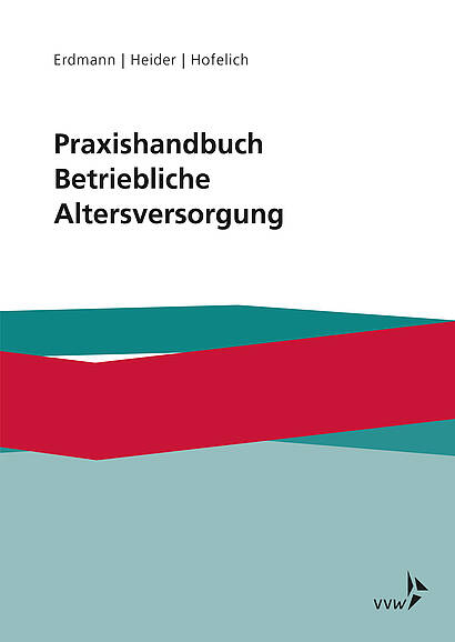 Cover Praxishandbuch Betriebliche Altersversorgung Titelblatt des Praxishandbuchs Betriebliche Altersversorgung